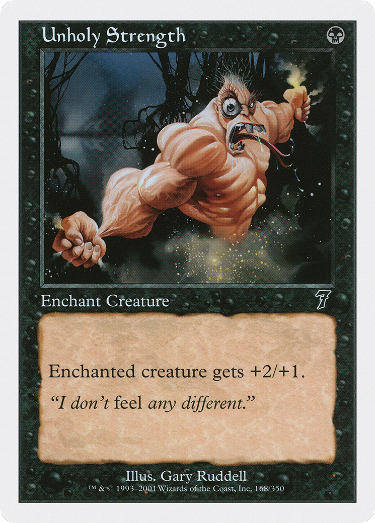 Unholy Strength (7ED-168★) - 7th Edition