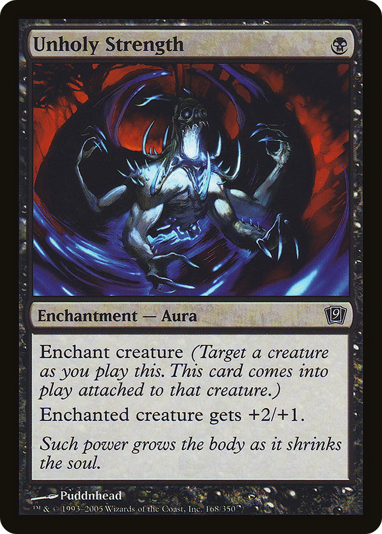 Unholy Strength (9ED-168★) - 9th Edition