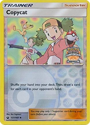 Copycat (Regional Championships) 127/168 - Reverse Holofoil League & Championship Cards - Promo