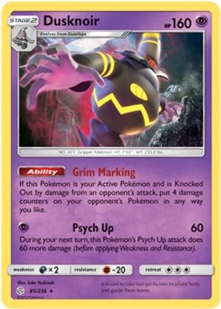 Dusknoir (Prerelease Kit Exclusive) 085/236 Deck Exclusives - Rare