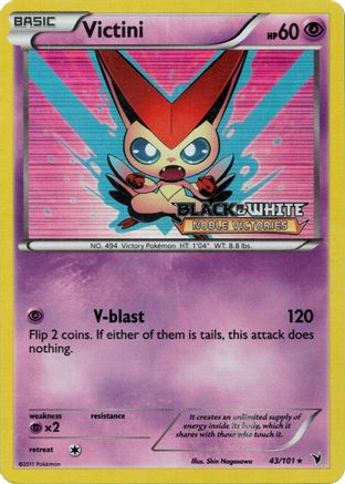 Victini (Prerelease) 043/101 - Holofoil Black and White Promos - Promo
