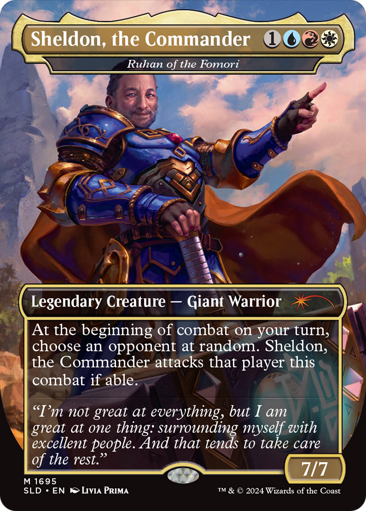Sheldon, the Commander - Ruhan of the Fomori (SLD-1695) - Secret Lair Drop / Sheldon, the Commander (Borderless) Foil