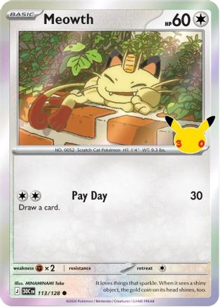 Meowth 113/128 - Holofoil ME 30th Celebration - Common