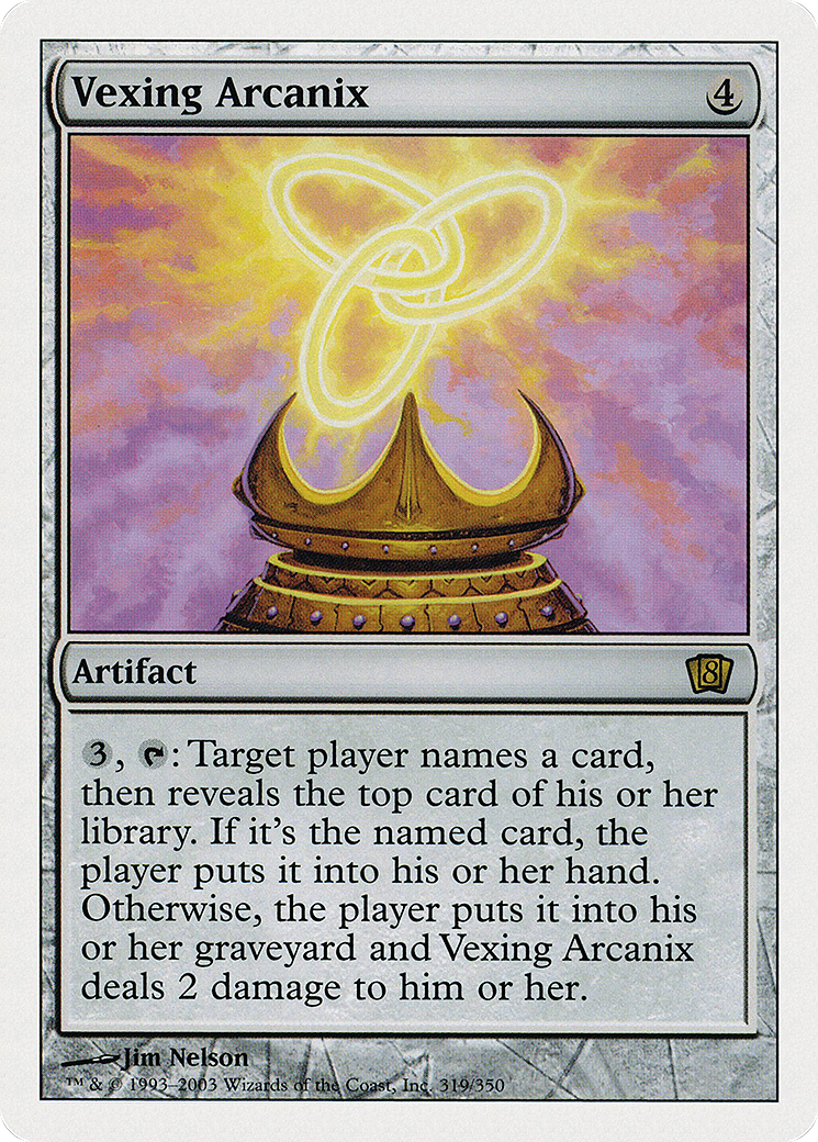 Vexing Arcanix (8ED-319★) - 8th Edition
