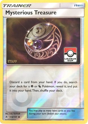 Mysterious Treasure (League Cup) [Staff] 113/131  - Reverse Holofoil League & Championship Cards - Promo