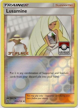 Lusamine (League Challenge) [3rd Place] 153a/156  - Reverse Holofoil League & Championship Cards - Promo
