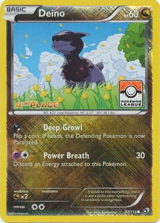 Deino (Pokemon League) [4th Place] 097/113  - Reverse Holofoil League & Championship Cards - Promo