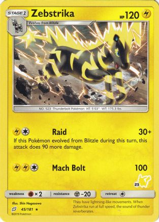Zebstrika (#23 Pikachu Stamped) 045/181  Battle Academy - Promo