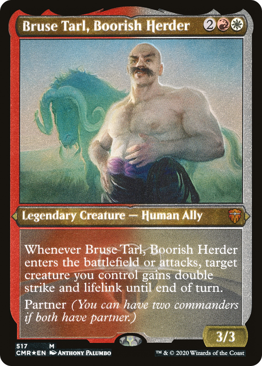 Bruse Tarl, Boorish Herder (Foil Etched) (CMR-517) - Commander Legends Foil