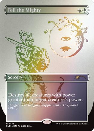 Fell the Mighty (Rainbow Foil) (SLD-1778) - Secret Lair Drop Series Foil