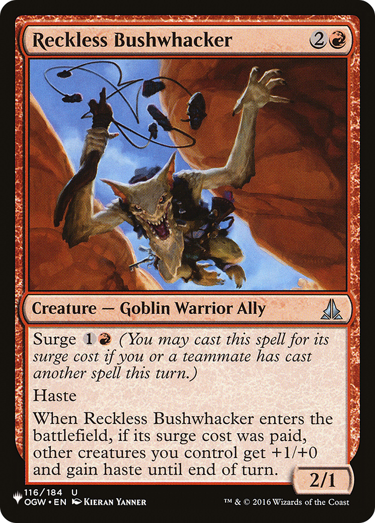 Reckless Bushwhacker (LIST-OGW-116) - The List