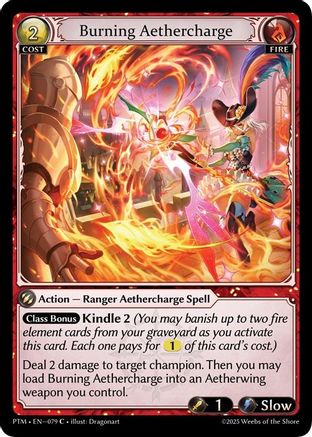Burning Aethercharge (079) - Phantom Monarchs Foil