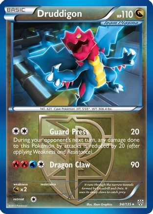 Druddigon (Team Plasma) 094  Plasma Storm - Rare