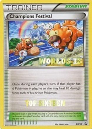 Champions Festival (Worlds 13) [Top 16] BW95  Black and White Promos - Promo