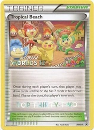 Tropical Beach (Worlds 12) [Top 32] BW50  Black and White Promos - Promo