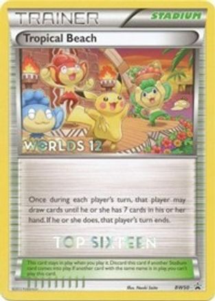 Tropical Beach (Worlds 12) [Top 16] BW50  Black and White Promos - Promo