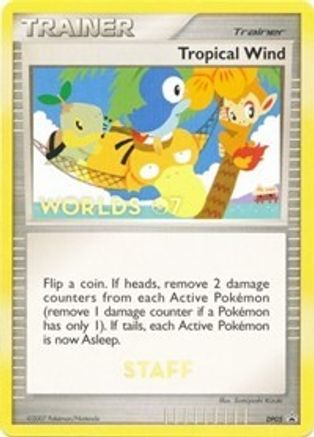 Tropical Winds (Worlds 07) [Staff] DP05  Diamond and Pearl Promos - Promo